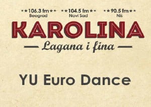 Radio Karolina Yu Euro Dance