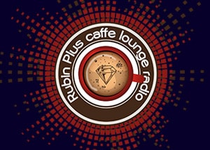 Rubin Plus Caffe Lounge Radio